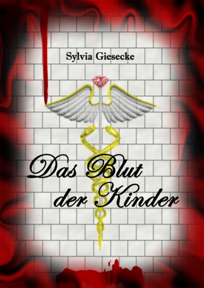 Das Blut der Kinder (Sylvia Giesecke). 