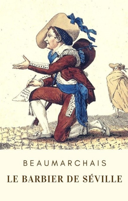 Le Barbier de Séville (Pierre-Augustin Caron de Beaumarchais). 