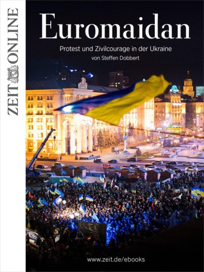 Euromaidan (Steffen Dobbert). 