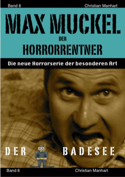 Max Muckel Band 6 (Christian Manhart). 