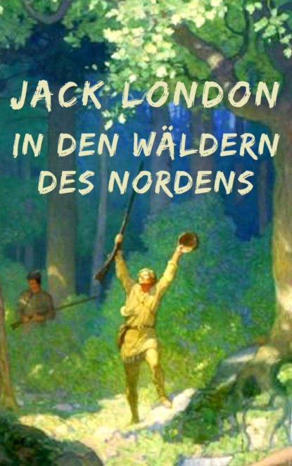 In den Wäldern des Nordens