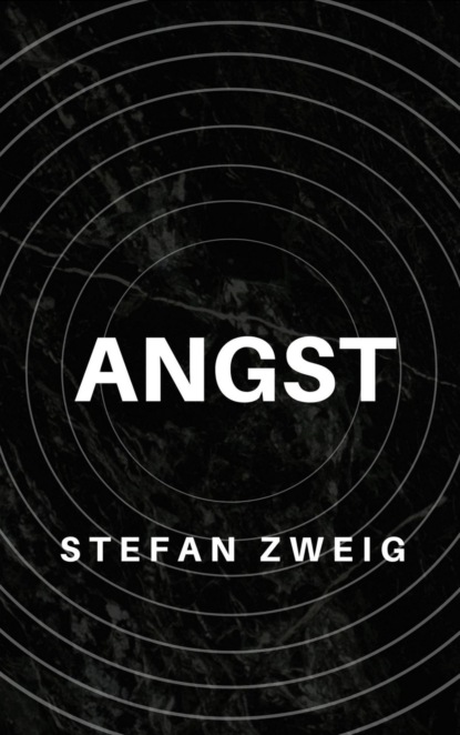 Stefan Zweig: Angst