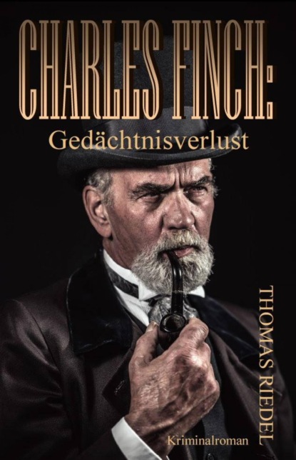 Charles Finch: Gedächtnisverlust (Thomas Riedel). 