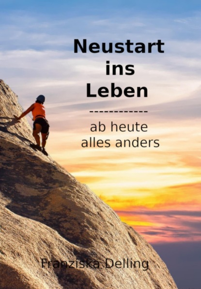 Neustart fürs Leben