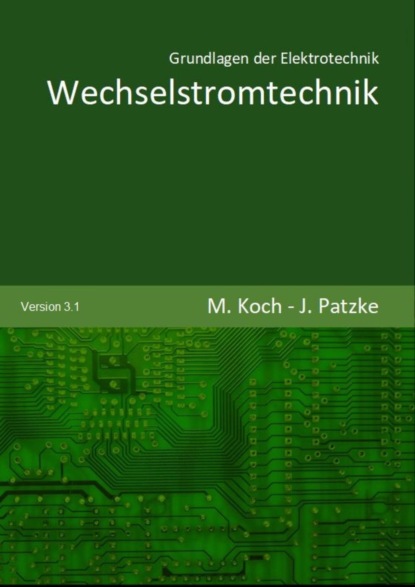 Wechselstromtechnik (Michael Koch). 