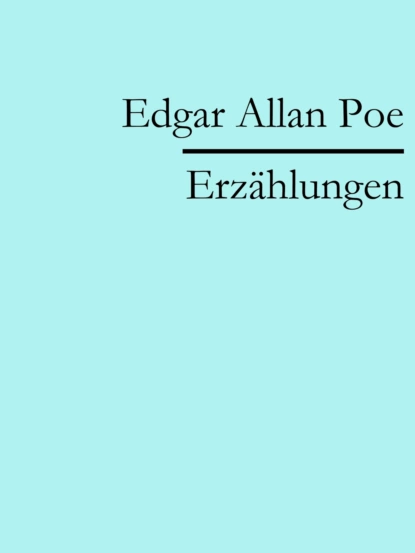 Обложка книги Edgar Allan Poe: Erzählungen, Edgar Allan Poe