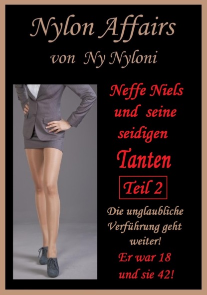 Neffe Niels und seine seidigen Tanten Teil 2