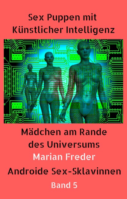 Sex Puppen mit Künstlicher Intelligenz Buch 5