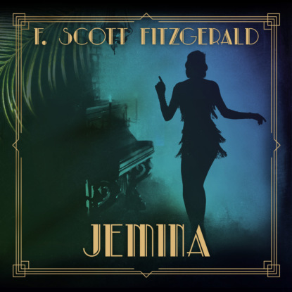 Jemina - Tales of the Jazz Age, Book 11 (Unabridged) (F. Scott Fitzgerald). 