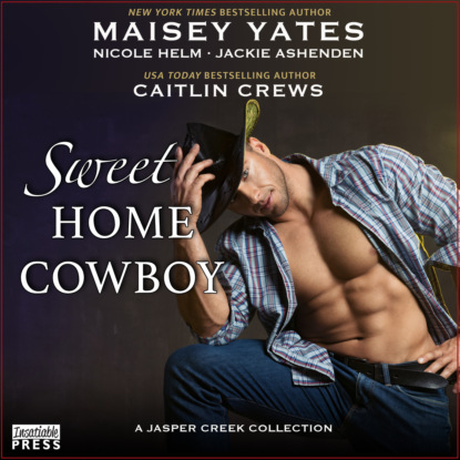 Sweet Home Cowboy (Unabridged) (Maisey Yates). 