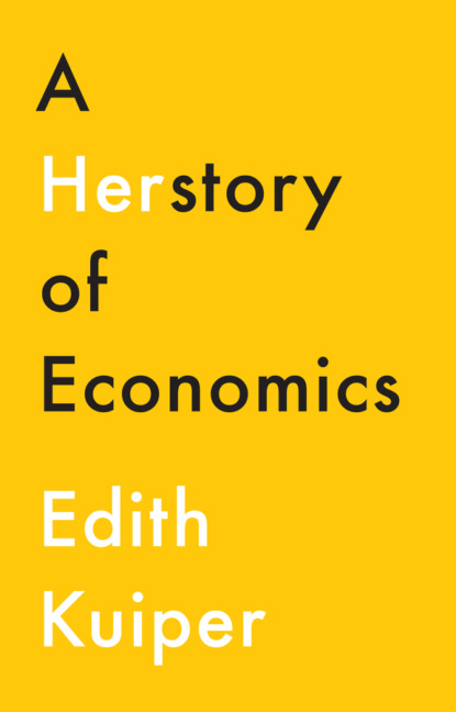 A Herstory of Economics (Edith Kuiper). 