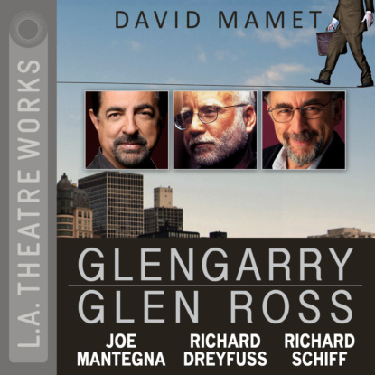 Glengarry Glen Ross (David Mamet). 