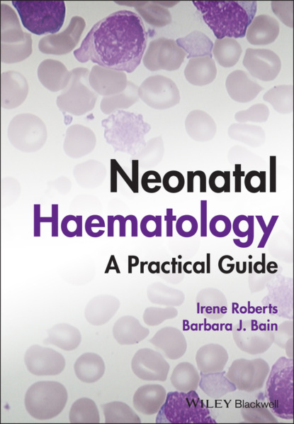 Neonatal Haematology - Irene Roberts