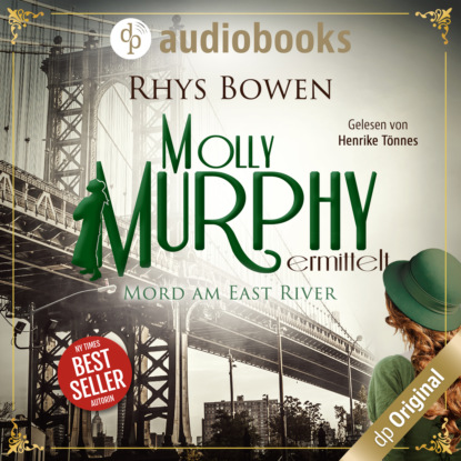Mord am East River - Molly Murphy ermittelt-Reihe, Band 3 (Ungekürzt) - Rhys Bowen