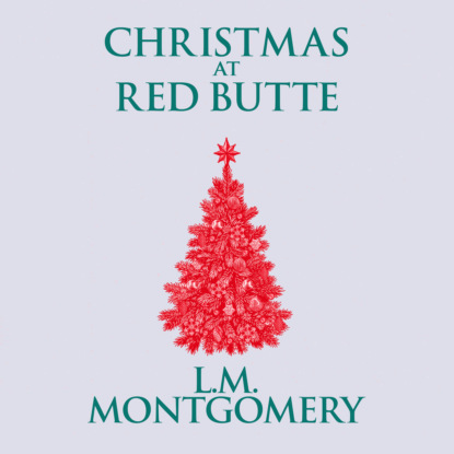 Christmas at Red Butte (Unabridged)