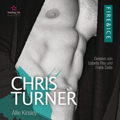 Chris Turner - Fire&Ice, Band 6 (ungek?rzt)