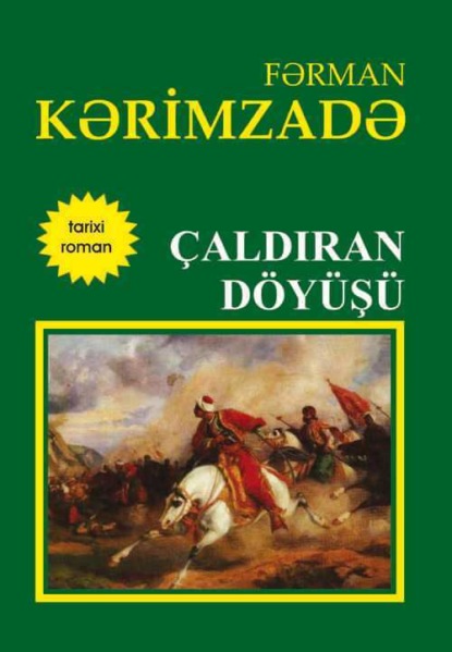 Çaldıran döyüşü (Фарман Керимзаде). 