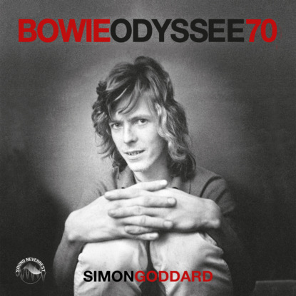 Bowie Odysee 70 (ungekürzt) - Simon Goddard