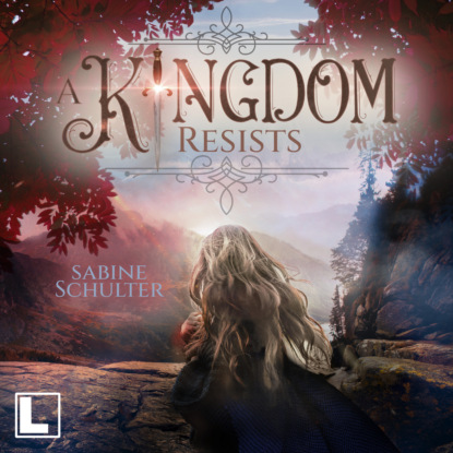 A Kingdom Resists - Kampf um Mederia, Band 2 (ungek?rzt)