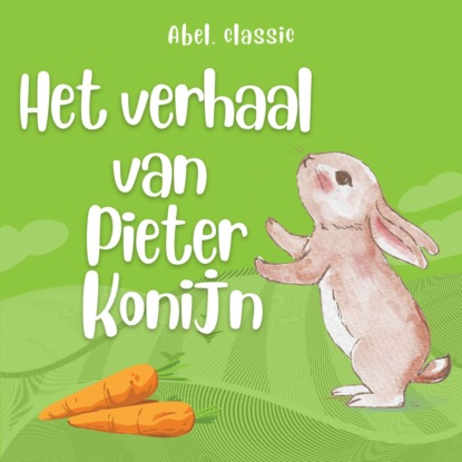 Abel Classics, Het verhaal van Pieter Konijn