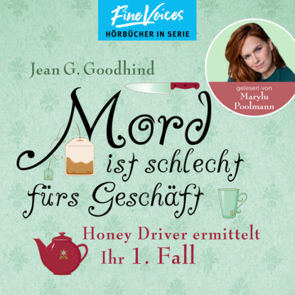 Mord ist schlecht fürs Geschäft - Honey Driver ermittelt, Band 1 (ungekürzt) - Jean G. Goodhind