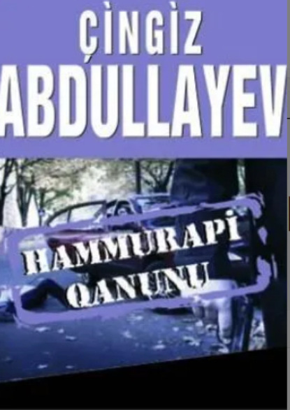 HAMMURAPİ QANUNU - Чингиз Абдуллаев