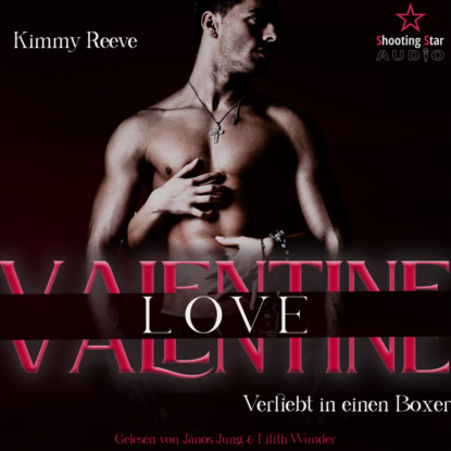 Valentine Love: Verliebt in einen Boxer - Be my Valentine, Band 1 (ungekürzt) - Kimmy Reeve