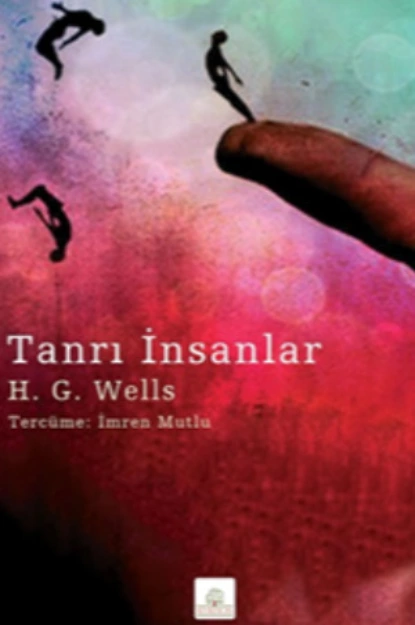 Обложка книги Tanrı İnsanlar, Герберт Джордж Уэллс