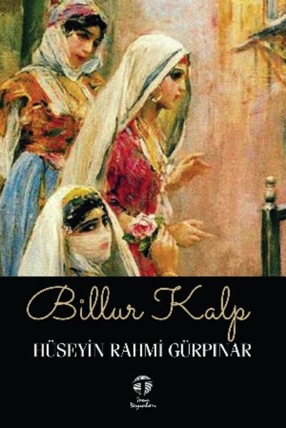 Обложка книги Billur Kalp, Hüseyin Rahmi Gürpınar