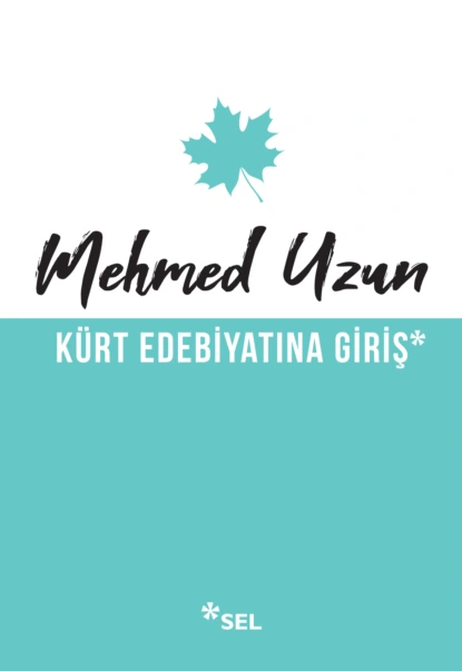 Обложка книги Kürt Edebiyatına Giriş, Mehmed Uzun