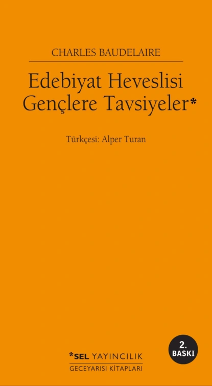 Обложка книги Edebiyat Heveslisi Gençlere Tavsiyeler, Charles Baudelaire