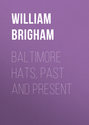 Baltimore Hats, Past and Present