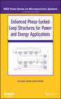 Enhanced Phase-Locked Loop Structures for Power and Energy Applications