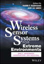 Wireless Sensor Systems for Extreme Environments