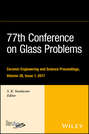 77th Conference on Glass Problems