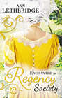 Enchanted in Regency Society: Wicked Rake, Defiant Mistress \/ The Gamekeeper\'s Lady