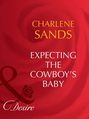 Expecting The Cowboy\'s Baby