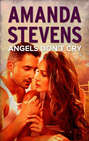 Angels Don\'t Cry