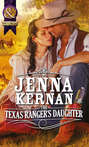 The Texas Ranger\'s Daughter