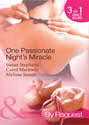 One Passionate Night\'s Miracle: One-Night Baby \/ The Surgeon\'s Miracle Baby \/ Outback Baby Miracle