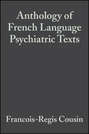 Anthology of French Language Psychiatric Texts