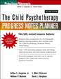 The Child Psychotherapy Progress Notes Planner