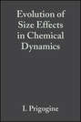 Evolution of Size Effects in Chemical Dynamics, Part 1