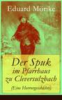 Der Spuk im Pfarrhaus zu Cleversulzbach (Eine Horrorgeschichte)