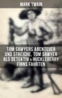 Tom Sawyers Abenteuer und Streiche, Tom Sawyer als Detektiv & Huckleberry Finns Fahrten