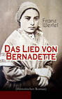 Das Lied von Bernadette (Historischer Roman)