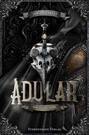 Adular (Band 1): Schutt und Asche