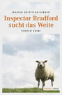 Inspector Bradford sucht das Weite