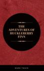 The Adventures of Huckleberry Finn: By Mark Twain :