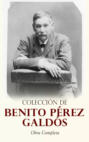 Colección de Benito Pérez Galdós: Obra Completa